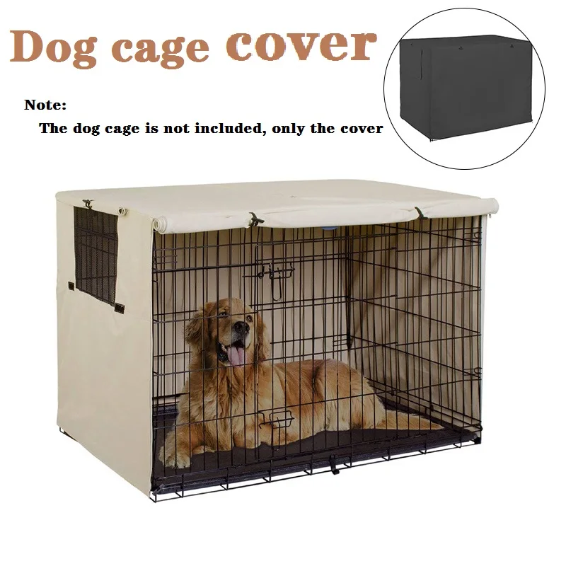 Universal Dog Cage Rainproof Dust Cover Wire Crate  Covers, Outdoor Waterproof Sun Protection Durable Pet Kennel Case